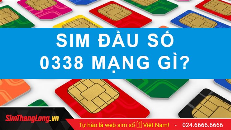 Đầu số 0338 là mạng gì?