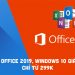 [SALE OFF] Mua key Office 2019, Windows 10 bản quyền giá rẻ chỉ từ 299k