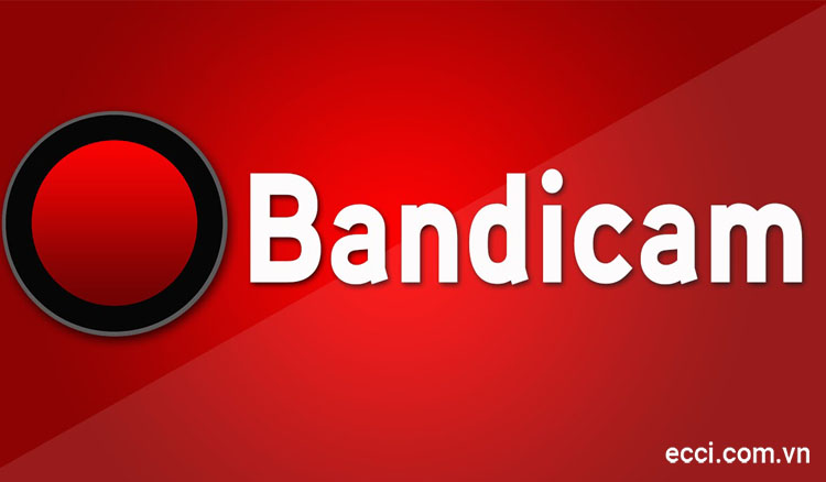 Giới thiệu chung về phần mềm quay chụp màn hình Bandicam