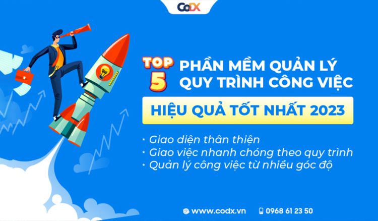 5 phần mềm quản lý quy trình công việc hiệu quả tốt nhất 2023
