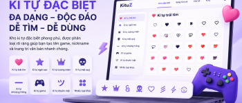 Tạo Kí Tự Đặc Biệt Và Tên Game Đẹp Cực Chất với KituZ