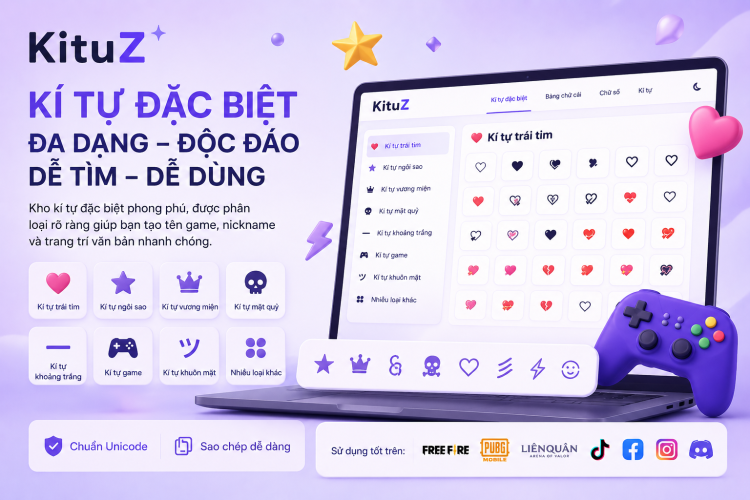 Tạo Kí Tự Đặc Biệt Và Tên Game Đẹp Cực Chất với KituZ